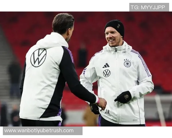 德国队首发阵容稳定纳格尔斯曼一年多来首次不做调整